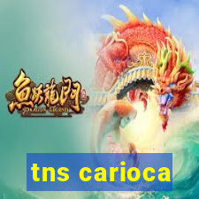 tns carioca