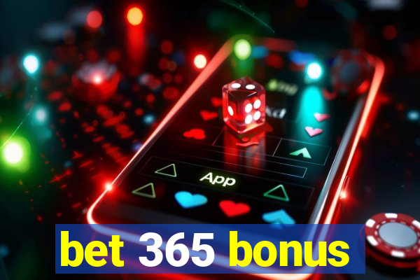 bet 365 bonus