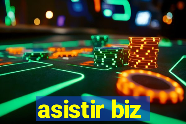 asistir biz