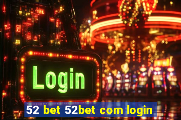 52 bet 52bet com login