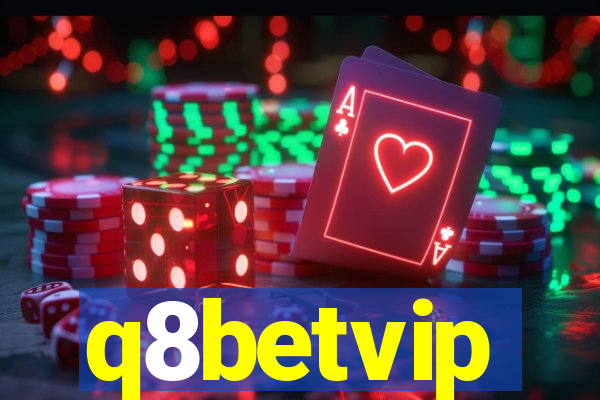 q8betvip