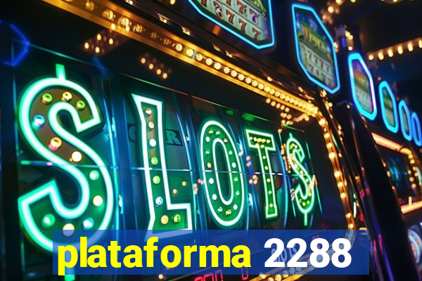 plataforma 2288