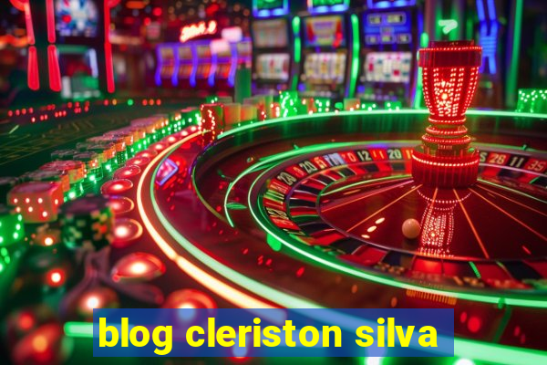 blog cleriston silva