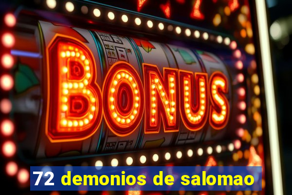 72 demonios de salomao