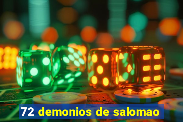 72 demonios de salomao