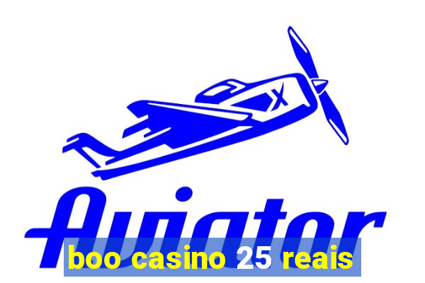 boo casino 25 reais