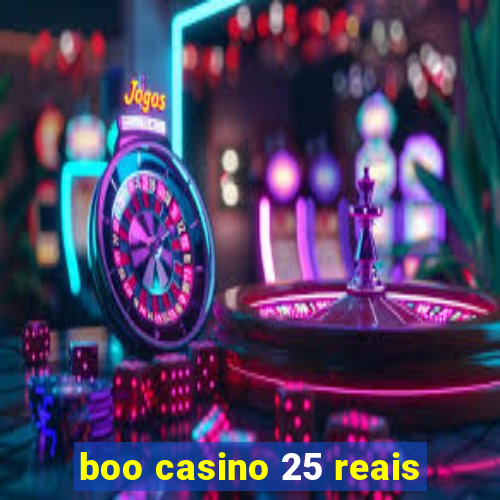 boo casino 25 reais