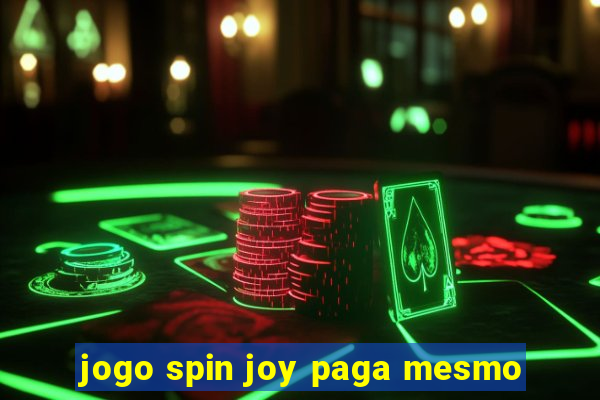 jogo spin joy paga mesmo