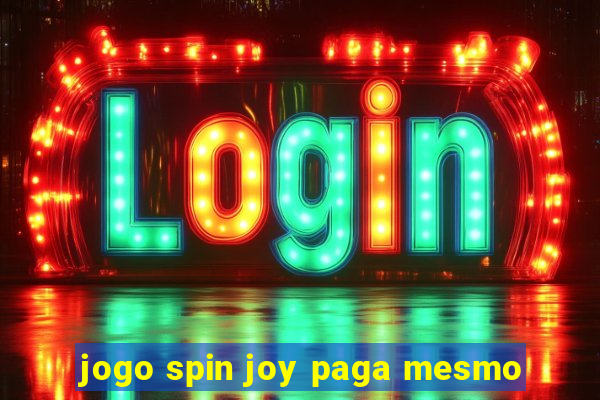 jogo spin joy paga mesmo