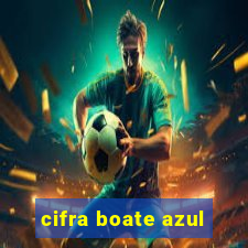 cifra boate azul