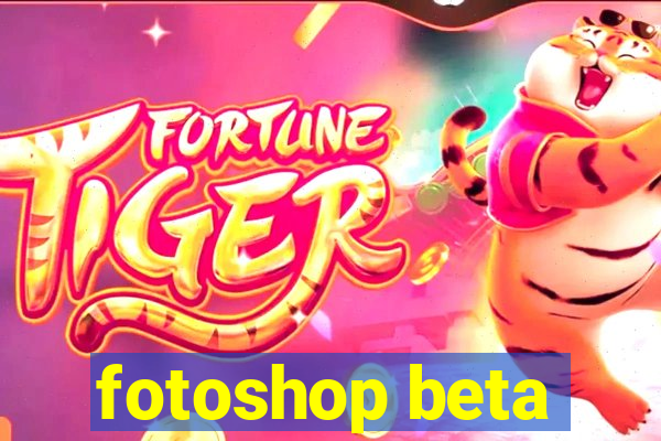 fotoshop beta