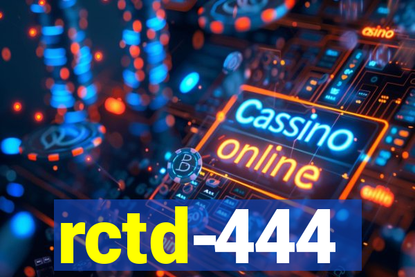 rctd-444