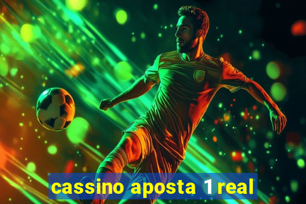 cassino aposta 1 real