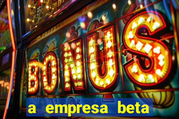 a empresa beta finalizou dezembro com 20 unidades