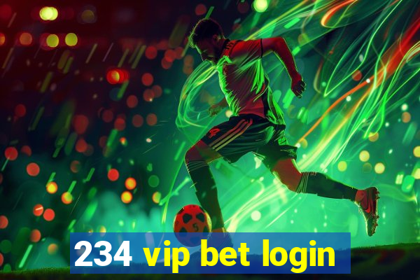 234 vip bet login