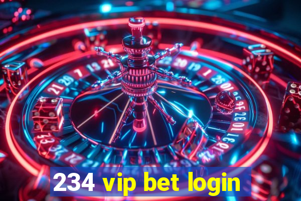 234 vip bet login