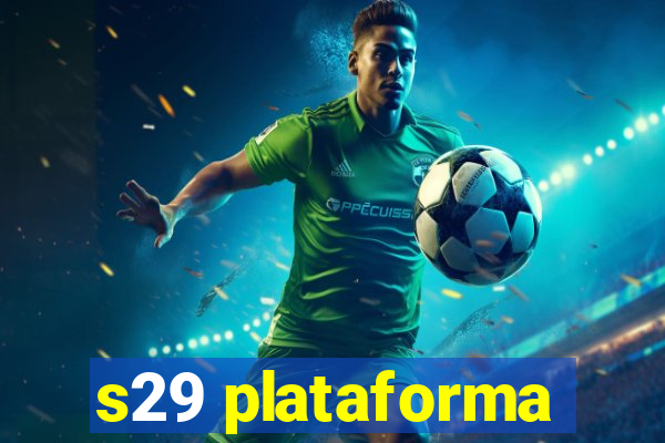 s29 plataforma