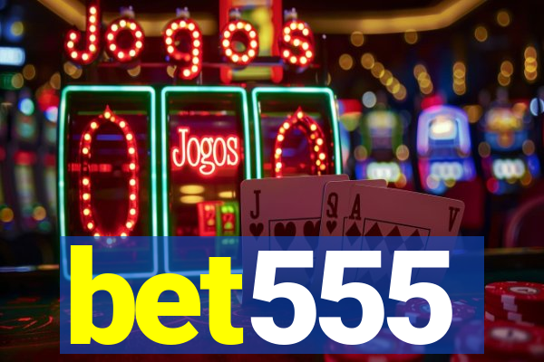 bet555