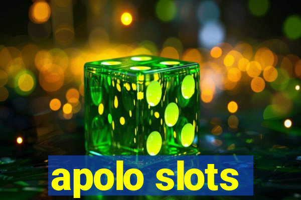 apolo slots