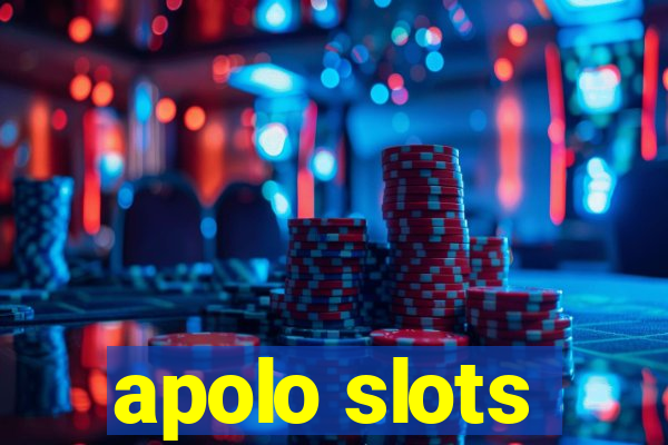 apolo slots