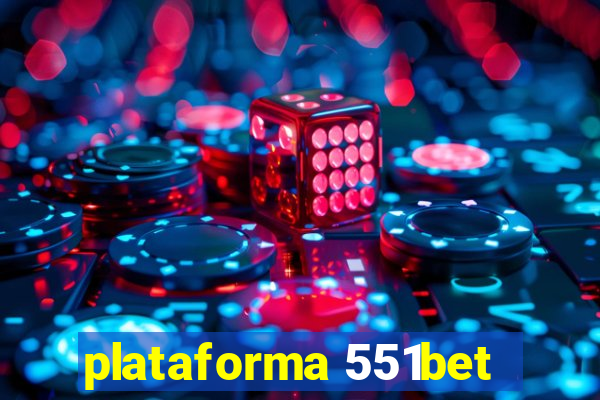 plataforma 551bet