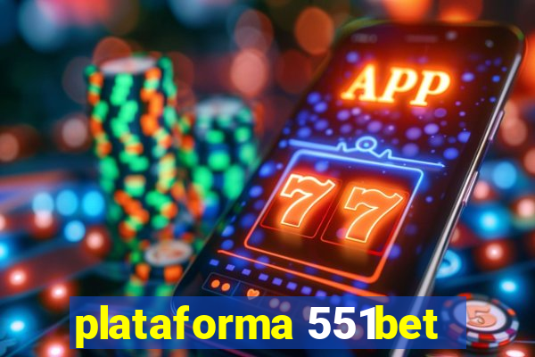 plataforma 551bet