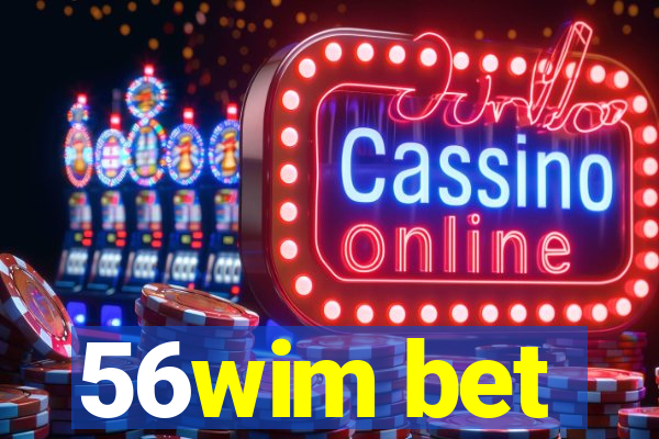 56wim bet