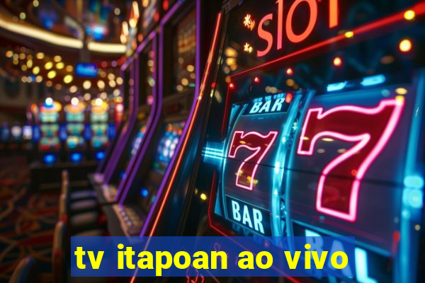 tv itapoan ao vivo