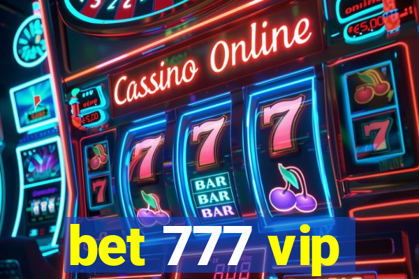 bet 777 vip