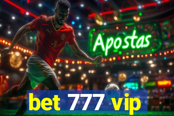 bet 777 vip