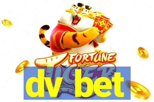 dv bet