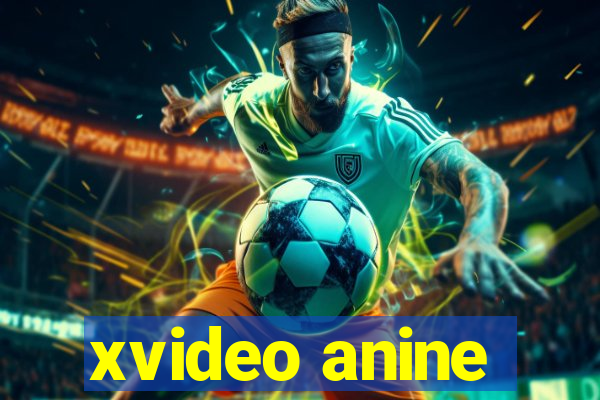 xvideo anine