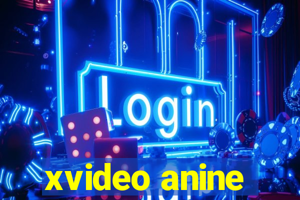 xvideo anine