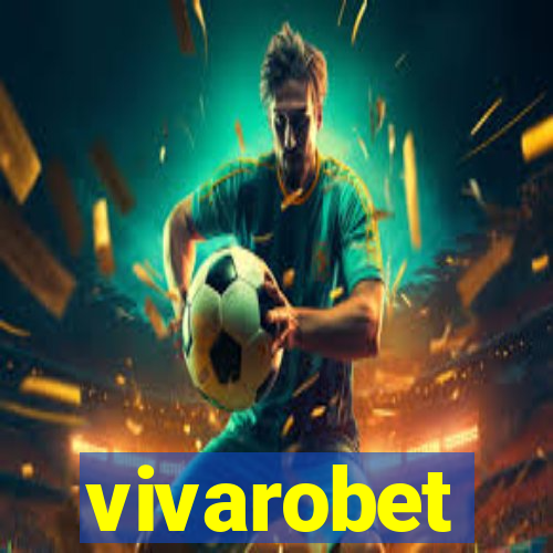 vivarobet