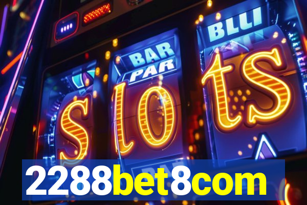 2288bet8com