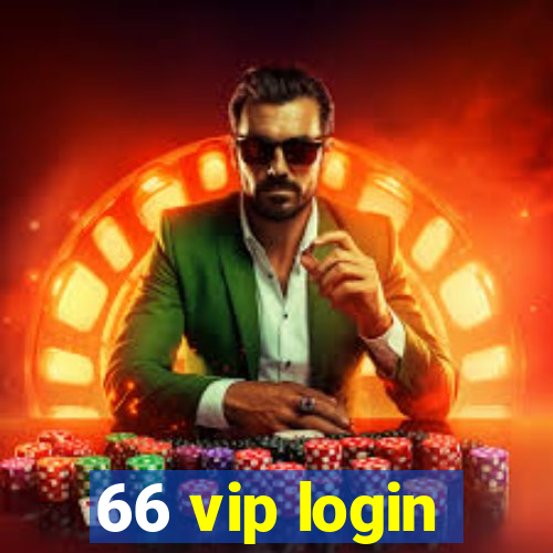 66 vip login