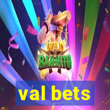 val bets