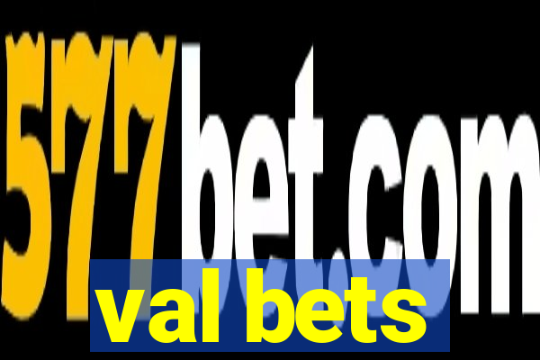 val bets