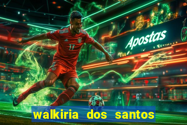 walkiria dos santos esposa de herodoto barbeiro