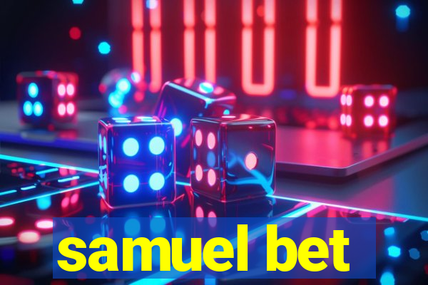 samuel bet