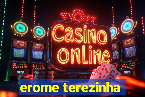 erome terezinha