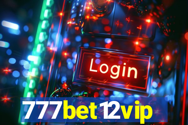 777bet12vip