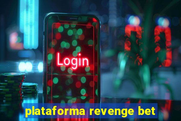 plataforma revenge bet