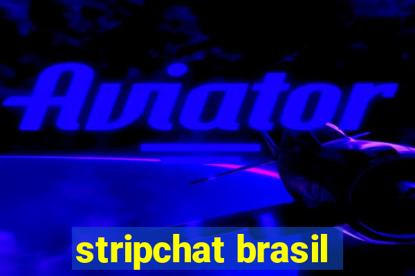 stripchat brasil