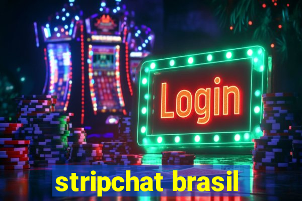 stripchat brasil