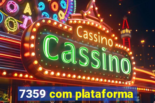 7359 com plataforma