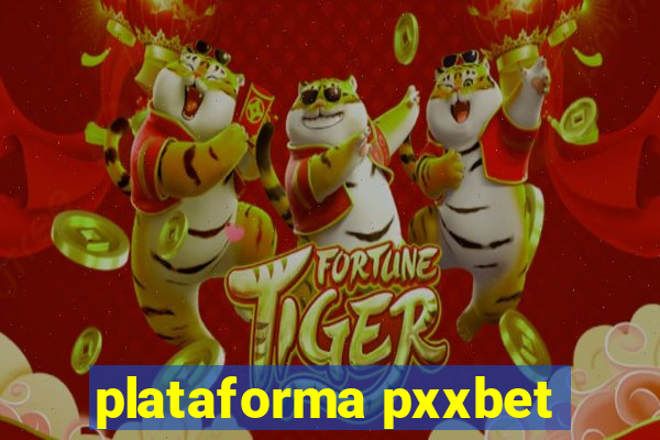 plataforma pxxbet