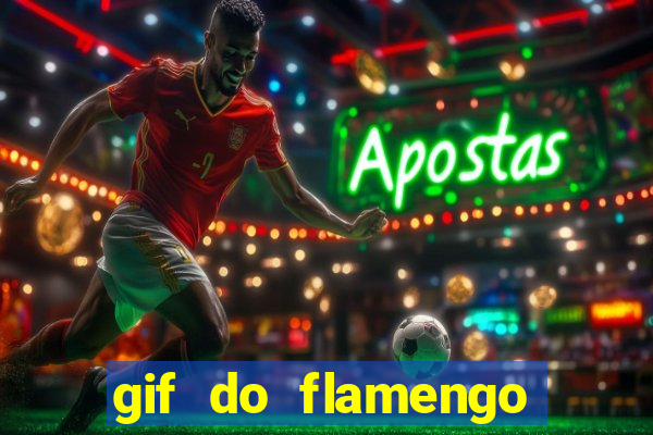 gif do flamengo para celular