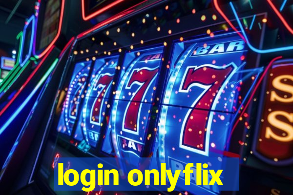 login onlyflix