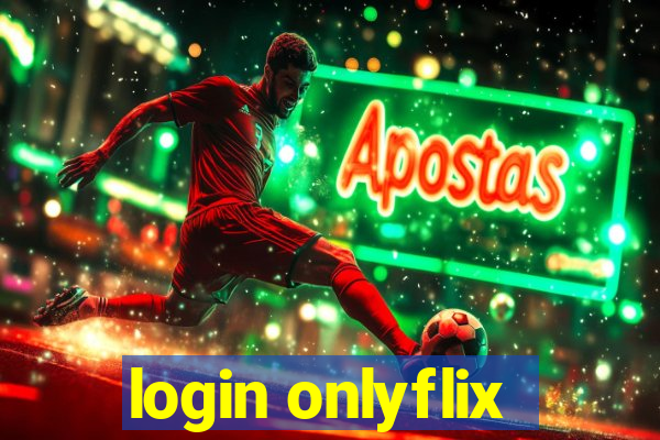 login onlyflix